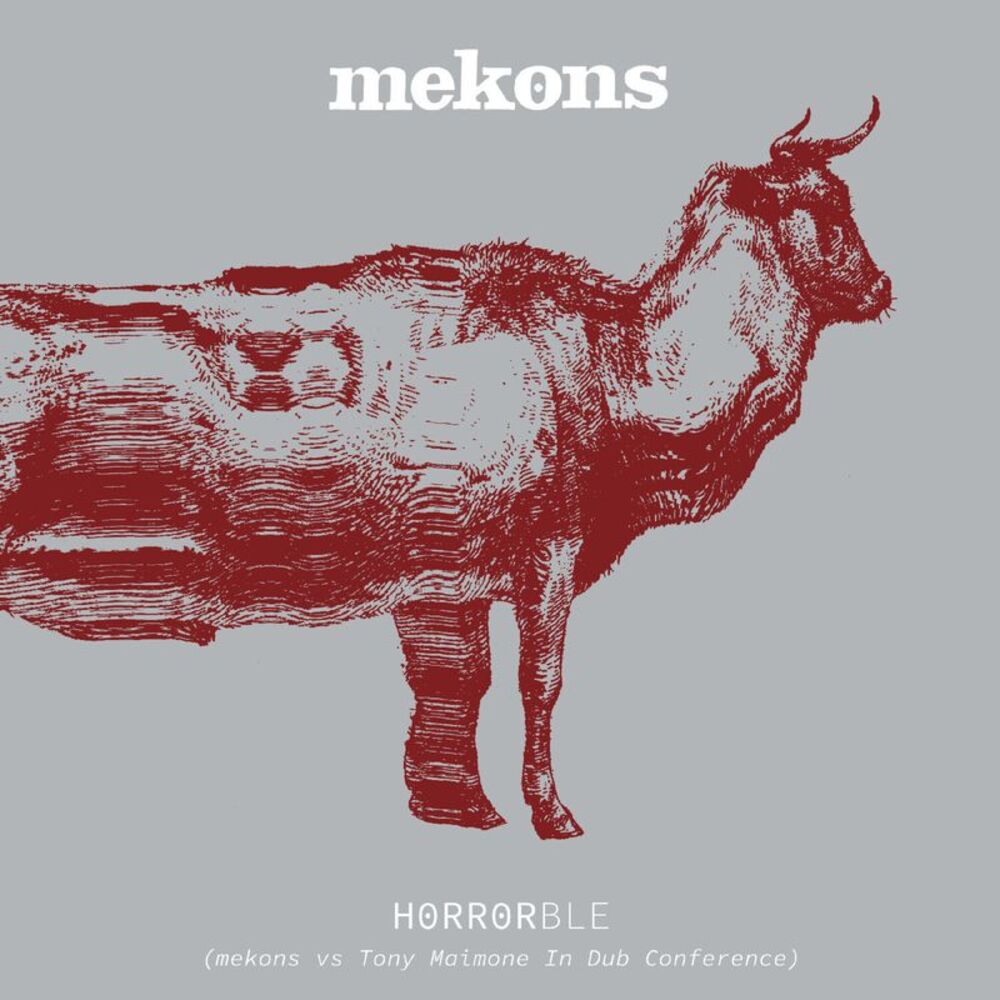 The Mekons - Horrorble - Mekons vs Tony Maimone In Dub Conference  COMPACT